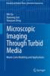 Microscopic Imaging Through Turbid Media 2015th ed.(Biological and Medical Physics, Biomedical Engineering) H 15