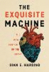 The Exquisite Machine: The New Science of the Heart P 232 p. 24