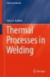 Thermal Processes in Welding (Engineering Materials) '19