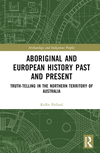 Aboriginal and European History Past and Present (Archaeology and Indigenous Peoples)