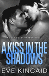 A Kiss in the Shadows(Lost Coast Harbor 2) P 314 p. 16