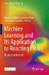 Machine Learning and Its Application to Reacting Flows:ML and Combustion (Lecture Notes in Energy, Vol. 44) '22