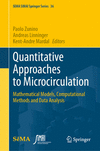 Quantitative Approaches to Microcirculation (SEMA SIMAI Springer Series, Vol.36)