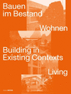 Bauen im Bestand. Wohnen / Building in Existing Contexts. Living H 296 p. 24