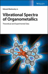 Vibrational Spectra of Organometallics:Theoretical and Experimental Data '19