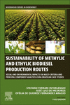 Sustainability of Methylic and Ethylic Biodiesel Production Routes (Woodhead Series in Bioenergy)