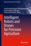 Intelligent Robots and Drones for Precision Agriculture 2024th ed.(Signals and Communication Technology) H 24