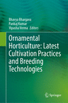 Ornamental Horticulture: Latest Cultivation Practices and Breeding Technologies 2024th ed. H 500 p. 24