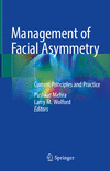 Management of Facial Asymmetry:Current Principles and Practice '20