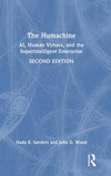The Humachine: Ai, Human Virtues, and the Superintelligent Enterprise 2nd ed. H 372 p. 24