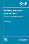Ionizing Radiation and Polymers:Principles, Technology, and Applications, 2nd ed. (Plastics Design Library) '24