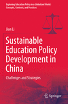 Sustainable Education Policy Development in China:Challenges and Strategies, 2023 ed. '24