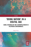 'Doing Nation' in a Digital Age:Banal Nationalism and Cosmopolitanism in Polymedia Environments (Comedia) '24