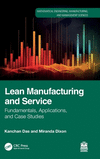 Lean Manufacturing and Service: Fundamentals, Applications, and Case Studies(Mathematical Engineering, Manufacturing, and Manage