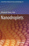 Nanodroplets 2013rd ed.(Lecture Notes in Nanoscale Science and Technology Vol.18) H 430 p. 14