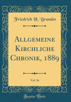 Allgemeine Kirchliche Chronik, 1889, Vol. 36 (Classic Reprint) H 414 p. 18