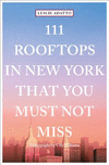 111 Rooftops in New York That You Must Not Miss P 240 p. 19