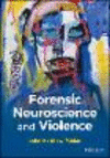Forensic Neuroscience and Violence '24