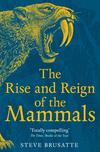 The Rise and Reign of the Mammals P 528 p. 23