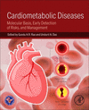 Cardiometabolic Diseases:Molecular Basis, Early Detection of Risks, and Management '24