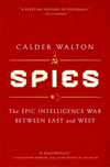 Spies: The Epic Intelligence War Between East and West P 688 p.