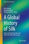 A Global History of Silk 2024th ed.(Studies in Economic History) H 280 p. 24