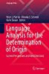 Language Analysis for the Determination of Origin 1st ed. 2019(Language Policy Vol.16) H 220 p. 18