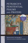 Petrarch`s Penitential Psalms and Prayers P 160 p. 24
