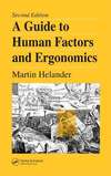 A Guide to Human Factors and Ergonomics 2nd ed. H 408 p. 05