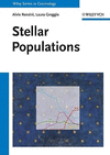 Stellar Populations:A Guide from Low to High Redshift (Wiley Series in Cosmology) '11