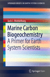 Marine Carbon Biogeochemistry:A Primer for Earth System Scientists (SpringerBriefs in Earth System Sciences) '19