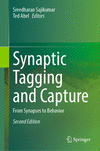 Synaptic Tagging and Capture:From Synapses to Behavior, 2nd ed. '24