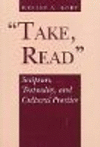 Take, Read – Scripture, Textuality and Cultural Practice P 168 p. 23