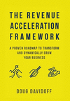 The Revenue Acceleration Framework: A Proven Roadmap to Transform and Dynamically Grow Your Business H 242 p.