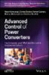 Advanced Control of Power Converters (Wiley-IEEE Press Book Series on Control Systems Theory and Applications)