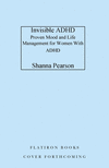 Invisible ADHD: Proven Mood and Life Management for Women with ADHD H 304 p. 25