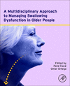 A Multidisciplinary Approach to Managing Swallowing Dysfunction in Older People '23