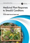 Medicinal Plant Responses to Stressful Conditions (Exploring Medicinal Plants) '23