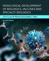 Nonclinical Development of Biologics, Vaccines and Specialty Biologics 2nd ed. H 450 p. 24