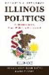 Illinois Politics – A Citizen's Guide to Power, Politics, and Government H 376 p. 24