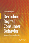 Decoding Digital Consumer Behavior 2024th ed. H 24