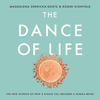 The Dance of Life Lib/E: The New Science of How a Single Cell Becomes a Human Being O