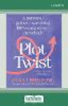 Plot Twist Large type / large print ed. P 264 p. 24