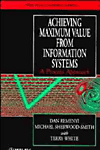 Achieving Maximum Value From Information Systems(John Wiley Series in Information Systems) H 278 p. 97