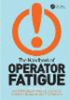 The Handbook of Operator Fatigue H 536 p. 12