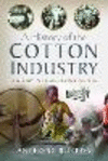 A History of the Cotton Industry: A Story in Three Continents H 208 p. 23