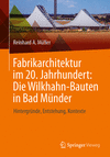 Fabrikarchitektur im 20. Jahrhundert: Die Wilkhahn-Bauten in Bad Münder 2024th ed. P 350 p. 24