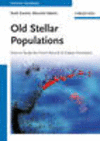 Old Stellar Populations How to Study the Fossil Record of Galaxy Formation '13