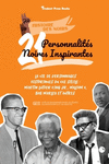 21 personnalit　s noires inspirantes: La vie de personnages historiques du XXe si　cle: Martin Luther King Jr., Malcom X, Bob Marl