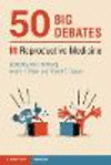 50 Big Debates in Reproductive Medicine '21